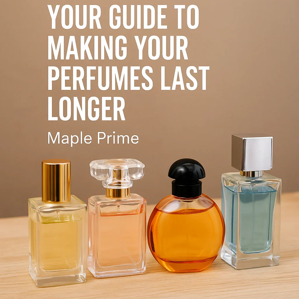 What Makes Your Perfumes Last Longer?
