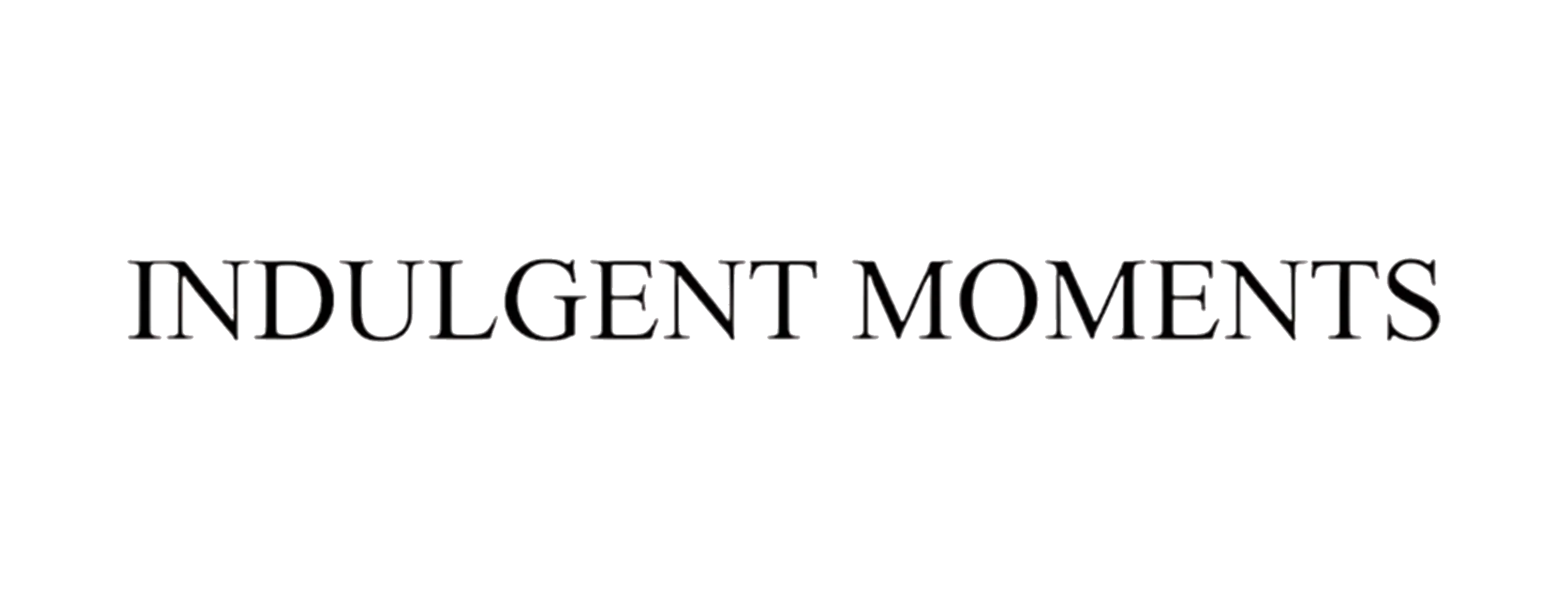 Indulgent Moments - Maple Prime